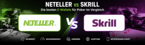 Neteller vs Skrill Die besten E-Wallets für Poker im Vergleich